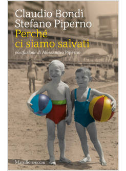 PERCHE' CI SIAMO SALVATI