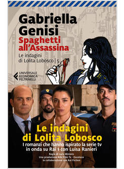 SPAGHETTI ALL'ASSASSINA. LE INDAGINI DI LOLITA LOBOSCO. VOL. 5