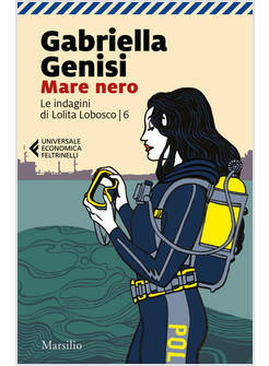 MARE NERO. LE INDAGINI DI LOLITA LOBOSCO. VOL. 6