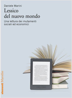 LESSICO DEL NUOVO MONDO. UNA LETTURA DEI MUTAMENTI SOCIALI ED ECONOMICI