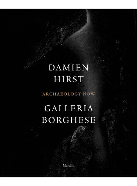 DAMIEN HIRST ARCHEOLOGY NOW GALLERIA BORGHESE