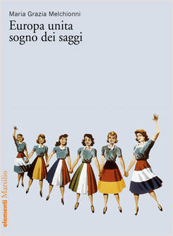 EUROPA UNITA, SOGNO DEI SAGGI