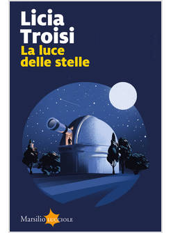 LA LUCE DELLE STELLE