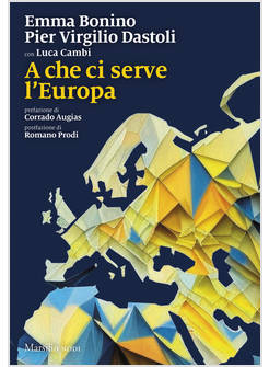 A CHE CI SERVE L'EUROPA