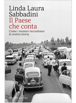 IL PAESE CHE CONTA COME I NUMERI RACCONTANO LA NOSTRA STORIA 