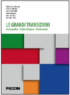LE GRANDI TRANSIZIONI DEMOGRAFIA EPIDEMIOLOGICA ASSISTENZIALE