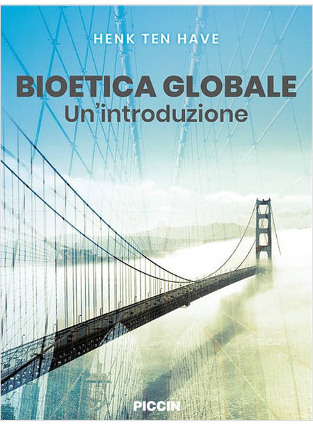 BIOETICA GLOBALE. UN'INTRODUZIONE