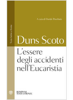 L'ESSERE DEGLI ACCIDENTI NELL'EUCARISTIA. TESTO LATINO A FRONTE