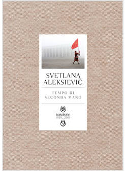 TEMPO DI SECONDA MANO. LA VITA IN RUSSIA DOPO IL CROLLO DEL COMUNISMO