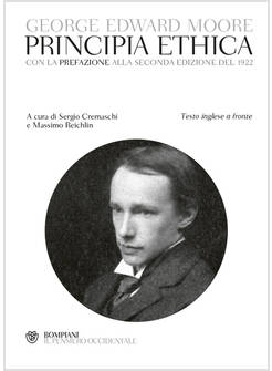 PRINCIPIA ETHICA. CON LA PREFAZIONE ALLA SECONDA EDIZIONE DEL 1922