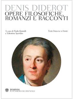 OPERE FILOSOFICHE, ROMANZI E RACCONTI. TESTO FRANCESE A FRONTE