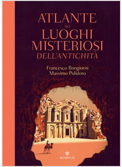 ATLANTE DEI LUOGHI MISTERIOSI DELL'ANTICHITA'