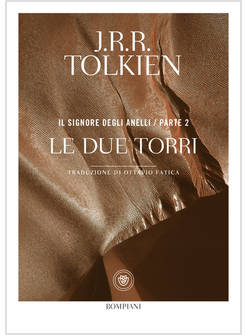IL SIGNORE DEGLI ANELLI. LE DUE TORRI VOL. 2