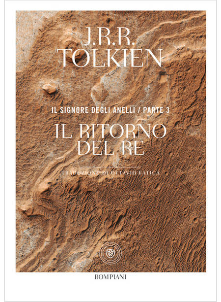 Ritorno Del Re. Il Signore Degli Anelli (Il). Vol. 3 - Tolkien John R. R. -  Bompiani