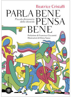 PARLA BENE PENSA BENE. PICCOLO DIZIONARIO DELLE IDENTITA'