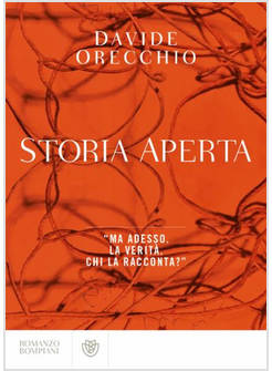 STORIA APERTA MA ADESSO LA VERITA' CHI LA RACCONTA?