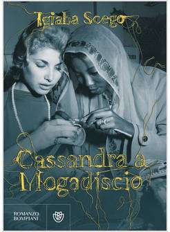 CASSANDRA A MOGADISCIO