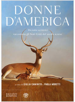 DONNE D'AMERICA. DICIOTTO SCRITTRICI RACCONTANO GLI STATI UNITI DEL SECOLO SCORS