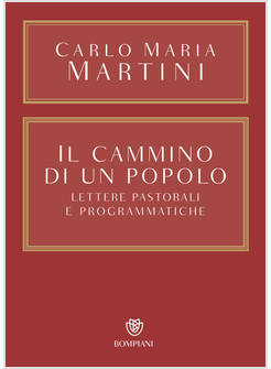 IL CAMMINO DI UN POPOLO LETTERE PASTORALI E PROGRAMMATICHE
