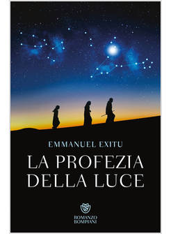 PROFEZIA DELLA LUCE (LA)