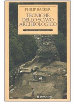 TECNICHE DELLO SCAVO ARCHEOLOGICO