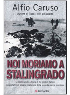 NOI MORIAMO A STALINGRADO