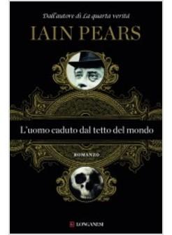 UOMO CADUTO DAL TETTO DEL MONDO (L')