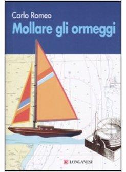 MOLLARE GLI ORMEGGI