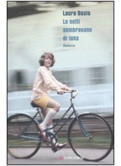 LE NOTTI SEMBRAVANO DI LUNA 