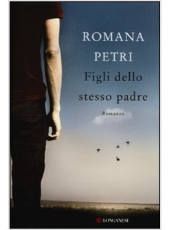 FIGLI DELLO STESSO PADRE   FINALISTA PREMIO STREGA 2013