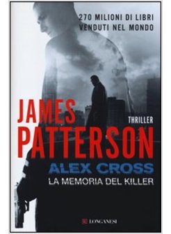 ALEX CROSS. LA MEMORIA DEL KILLER