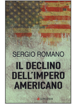 IL DECLINO DELL'IMPERO AMERICANO