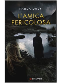 L'AMICA PERICOLOSA