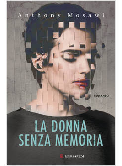 LA DONNA SENZA MEMORIA