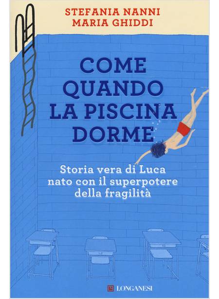 COME QUANDO LA PISCINA DORME. STORIA VERA DI LUCA NATO CON IL SUPERPOTERE