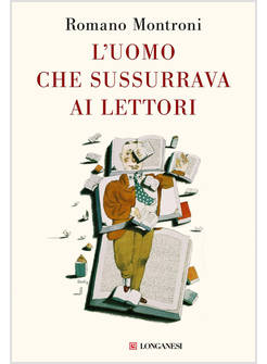 UOMO CHE SUSSURRAVA AI LETTORI (L')