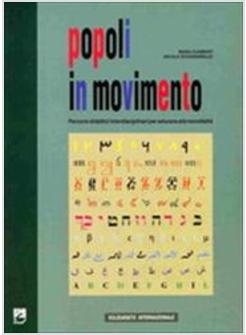 POPOLI IN MOVIMENTO. PERCORSI DIDATTICI INTERDISCIPLINARI PER EDUCARE ALLA MONDI