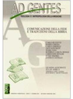 AD GENTES (2003). VOL. 2: COMUNICAZIONE DELLA FEDE E TRADUZIONI DELLA BIBBIA