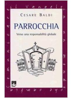 PARROCCHIA VERSO UNA RESPONSABILITA' GLOBALE