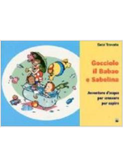 GOCCIOLO IL BABAO E SABELLINA