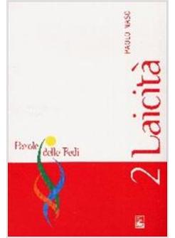 LAICITA' 2  PAROLE DELLE FEDI