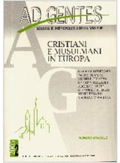 AD GENTES (2005). VOL. 2: CRISTIANI E MUSULMANI IN EUROPA.