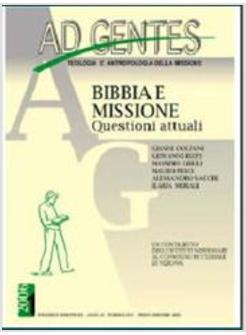 AD GENTES. BIBBIA E MISSIONE. QUESTIONI ATTUALI