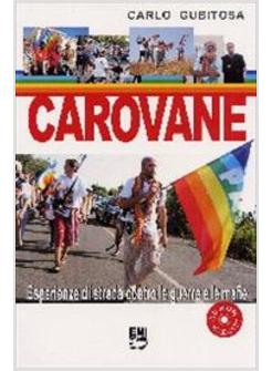 CAROVANE. ESPERIENZE DI STRADA CONTRO LE GUERRE E LE MAFIE