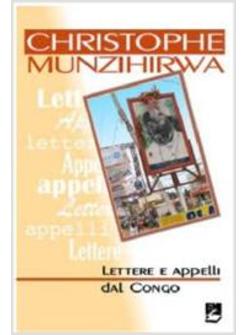 CHRISTOPHE MUNZIHIRWA. LETTERE E APPELLI DAL CONGO