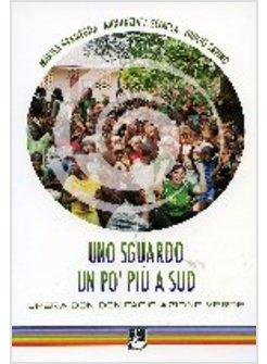SGUARDO UN PO' PIU' A SUD. OPERA DON BONIFACIO AZIONE VERDE (UNO)