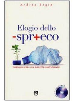 ELOGIO DELLO SPRECO. FORMULE PER UNA SOCIETA' SUFFICIENTE