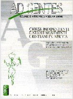 AD GENTES (2008). VOL. 1: CHIESE INDIPENDENTI E NUOVI MOVIMENTI CRISTIANI IN