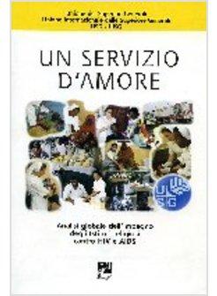 SERVIZIO D'AMORE. ANALISI GLOBALE DELL'IMPEGNO DEGLI ISTITUTI RELIGIOSI CONTRO