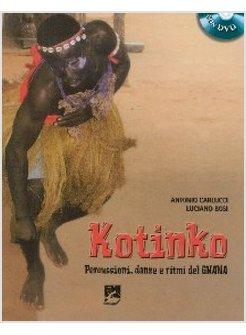 KOTINKO. PERCUSSIONI, DANZE E RITMI DEL GHANA